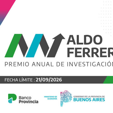 El Ministerio de Economía y Banco Provincia convocan al Premio Anual de Investigación Aldo Ferrer