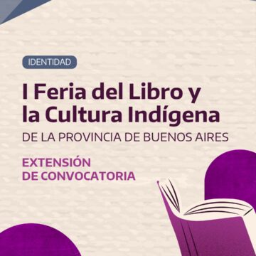 Se extienden las convocatorias para participar de la I Feria del Libro y de la Cultura Indígena