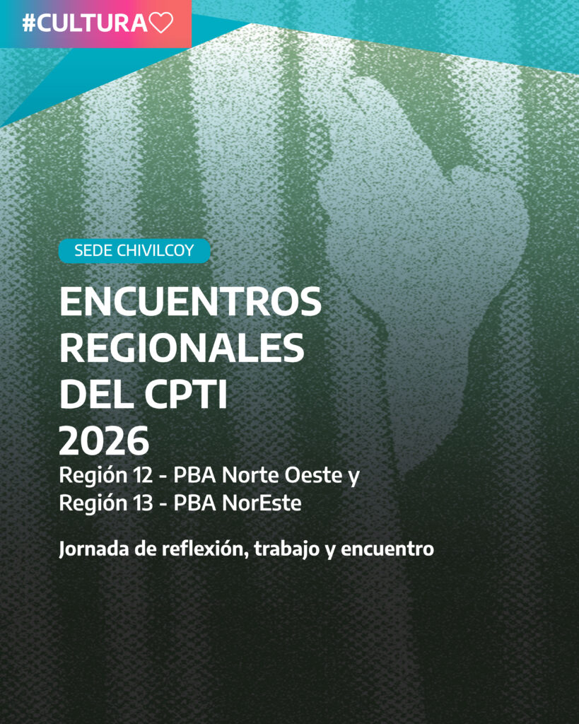 El CPTI realizará un nuevo Encuentro Regional en Chivilcoy